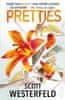 Westerfeld Scott: Pretties