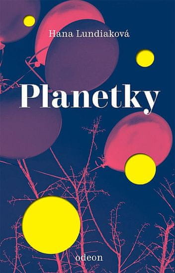 Hana Lundiaková: Planetky