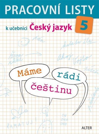 Pracovní listy k učebnici Máme rádi češtinu pro 5. ročník ZŠ