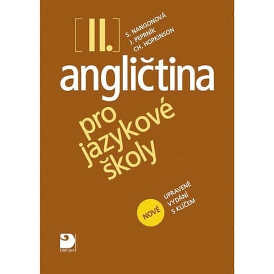 Fortuna Angličtina pro jazykové školy II. - Nová - Učebnice