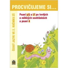 Procvičujeme si psaní y/ý a i/í po tvrdých a měkkých souhláskách a psaní ě pro 2. r. ZŠ