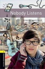 Oxford Bookworms Library 1 Nobody Listens (New Edition)