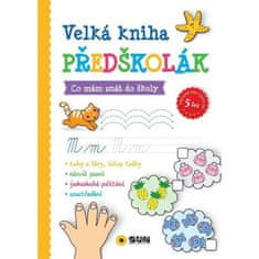 Velká kniha předškolák - Co mám znát do školy