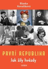 První republika – Jak žily hvězdy