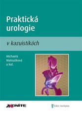 Praktická urologie v kazuistikách - kol.