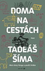 Tadeáš Šíma: Doma na cestách - Mezi slony Konga a pouští Arábie