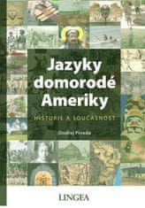 Jazyky domorodé Ameriky - Historie a současnost