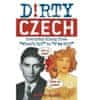 Blaha Martin: Dirty Czech (Dirty Everyday Slang)