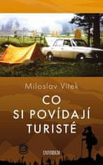 Miloslav Vítek: Co si povídají turisté