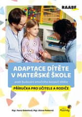 Adaptace dítěte v mateřské škole - Alena Pokorná