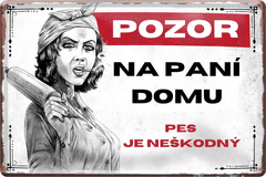 Cedule-Cedulky  Plechová cedule Pozor na paní domu II