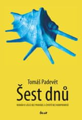 Padevět Tomáš: Šest dnů