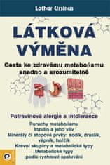 Ursinus Lothar: Látková výměna - Cesta ke zdravému metabolismu snadno a srozumitelně