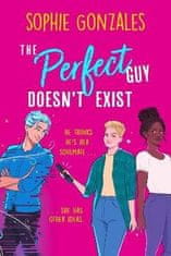 Sophie Gonzales: The Perfect Guy Doesn´t Exist