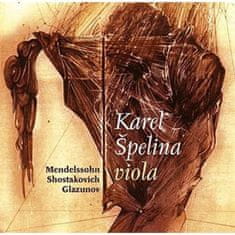 Špelina Karel: Viola (Mendelssohn / Shostakovich / Glazunov)