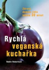 Rychlá veganská kuchařka - Robin Robertson