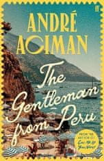 Andre Aciman: The Gentleman From Peru