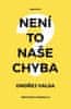 Valsa Ondřej: Není to naše chyba? - Věnováno generaci Z