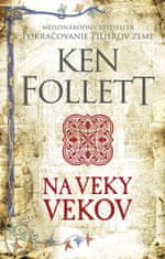 Ken Follett: Na veky vekov