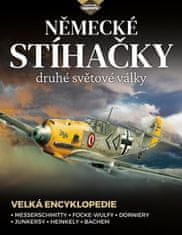 Newdick Thomas: Německé stíhačky druhé světové války - Velká encyklopedie