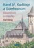 König Karl: Karel IV., Karlštejn a Goetheanum - Souvislosti a impulzy