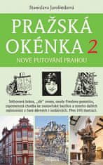 Stanislava Jarolímková: Pražská okénka 2 – Nové putování Prahou