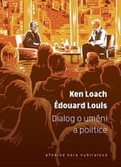 Ken Loach;Édouard Louis: Dialog o umění a politice