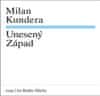 Milan Kundera: Unesený Západ