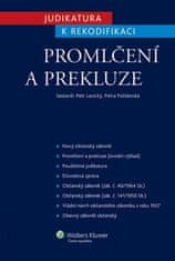 Petr Lavický: Judikatura k rekodifikaci Promlčení a prekluze