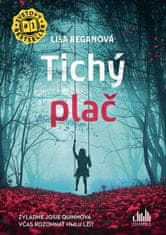 Lisa Reganová: Tichý plač