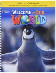 National Geographic Welcome to Our World 2 Lesson Planner + Class Audio CD + TR CDROM