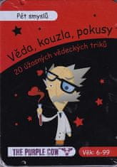 Věda, kouzla, pokusy Pět smyslů - 20 úžasných vědeckých triků