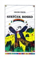 Fischl Viktor: Strýček Bosko