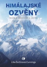 Liba Švrčinová-Cunnings: Himálajské ozvěny - Nejen o ledovcích a jacích