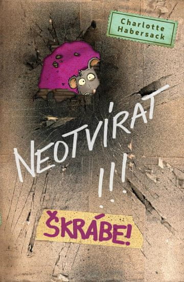 Habersack Charlotte: Neotvírat!!! Škrábe!