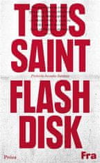 Jean-Philippe Toussaint: Flashdisk