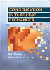 Kubín Milan, Hirš Jiří: Condensation in Tube Heat Exchanger