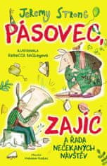 Pásovec, Zajíc a řada nečekaných návštěv