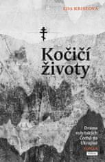 Kočičí životy - Drama volyňských Čechů na Ukrajině