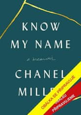 Chanel Miller: Know My Name: A Memoir