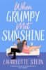 Charlotte Stein: When Grumpy Met Sunshine