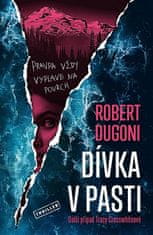 Robert Dugoni: Dívka v pasti