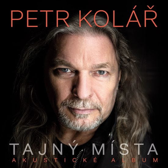 Kolář Petr: Tajný místa (Akustické album)