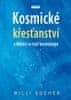 Sucher Willi: Kosmické křesťanství a Měnící se tvář kosmologie