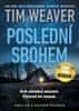 Weaver Tim: Poslední sbohem