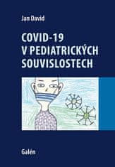 Jan David: Covid-19 v pediatrických souvislostech