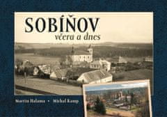 Michal Kamp: Sobíňov včera a dnes