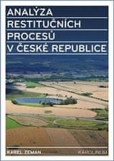 Karel Zeman: Analýza restitučních procesů v České republice - Restituce a ostatní procesy transformující vlastnická práva