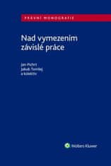 Jakub Tomšej: Nad vymezením závislé práce