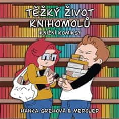 Hana Grehová;Lukáš "Medojed" Jakeš: Těžký život knihomolů: Knižní komiksy